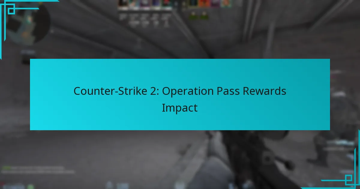 Counter-Strike 2: Operation Pass Rewards Impact