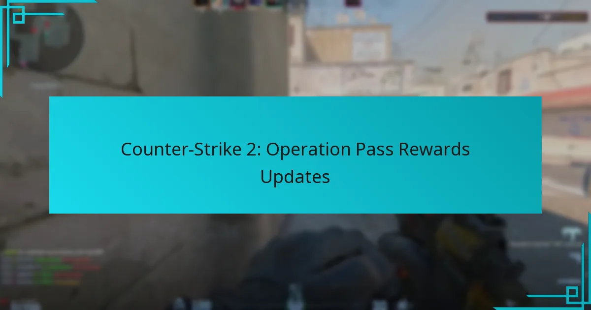 Counter-Strike 2: Operation Pass Rewards Updates