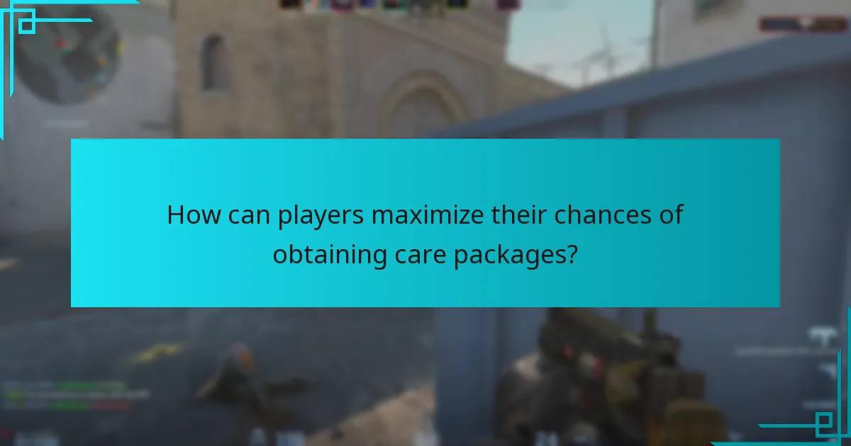 How can players maximize their chances of obtaining care packages?
