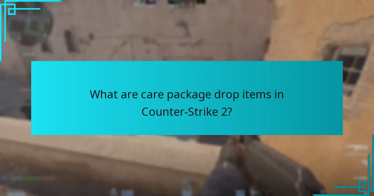How can players effectively use care package items?