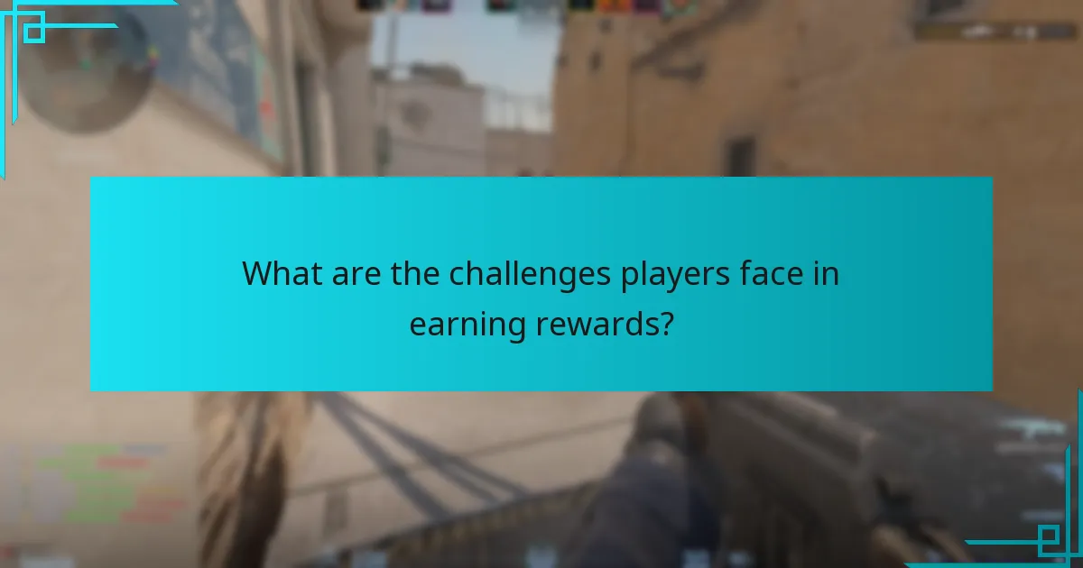 How can players efficiently earn rewards in Counter-Strike 2?