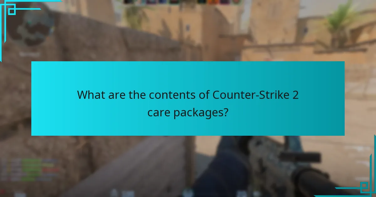 How do Counter-Strike 2 care packages compare to previous versions?