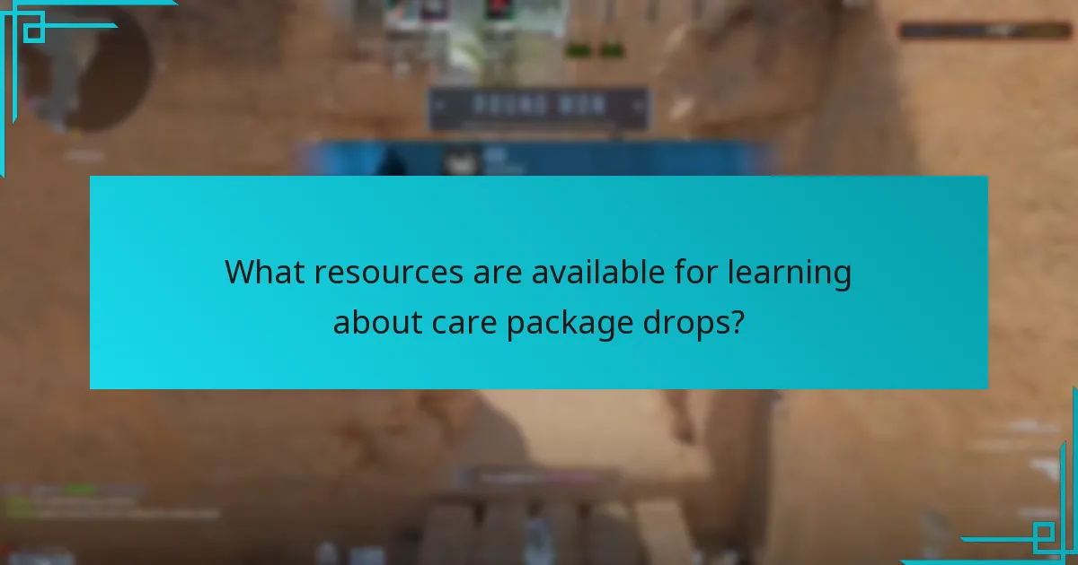 What resources are available for learning about care package drops?